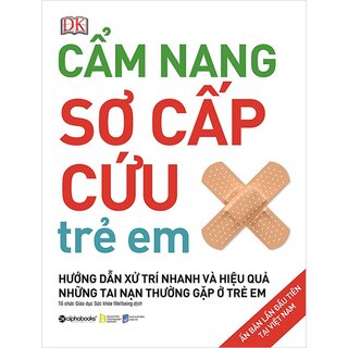 Cẩm Nang Sơ Cấp Cứu Trẻ Em