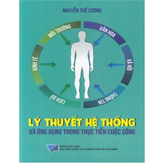 Lý Thuyết Hệ Thống Và Ứng Dụng Trong Thực Tiễn Cuộc Sống