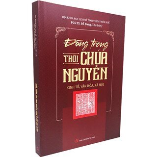 Đàng Trong Thời Chúa Nguyễn - Kinh Tế, Văn Hóa, Xã Hội