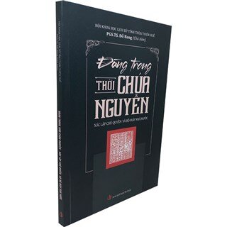 Đàng Trong Thời Chúa Nguyễn - Xác Lập Chủ Quyền Và Bộ Máy Nhà Nước