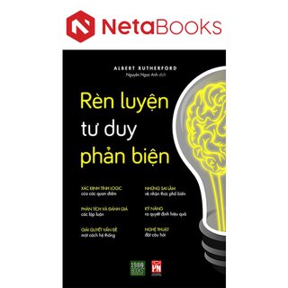Rèn Luyện Tư Duy Phản Biện