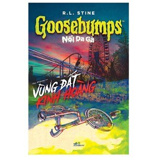 Goosebumps - Nổi Da Gà: Vùng Đất Kinh Hoàng