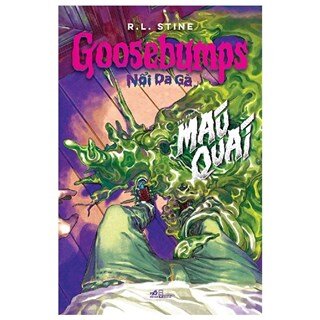 Goosebumps - Nổi Da Gà: Máu Quái