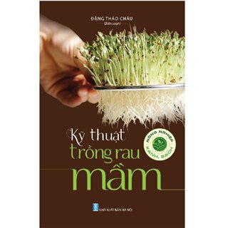 Kỹ Thuật Trồng Rau Mầm