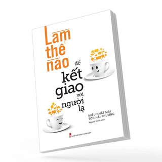 Làm Thế Nào Để Kết Giao Với Người Lạ