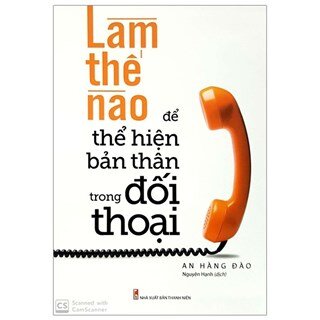 Làm Thế Nào Để Thể Hiện Bản Thân Trong Đối Thoại