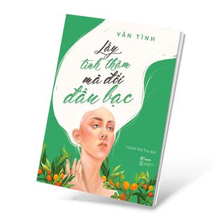 Lấy Tình Thâm Mà Đổi Đầu Bạc