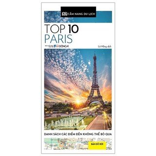 Cẩm Nang Du Lịch - Top 10 Paris