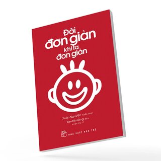 Đời Đơn Giản Khi Ta Đơn Giản