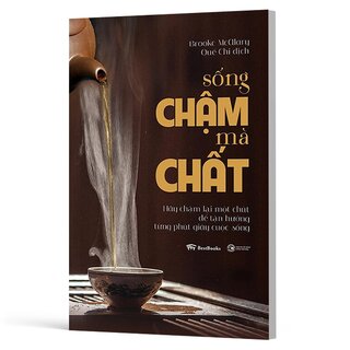 Sống Chậm Mà Chất