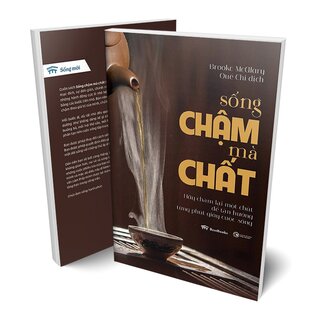 Sống Chậm Mà Chất