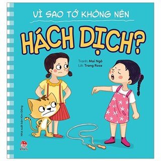 Để Em Luôn Ngoan Ngoãn: Vì Sao Tớ Không Nên Hách Dịch?