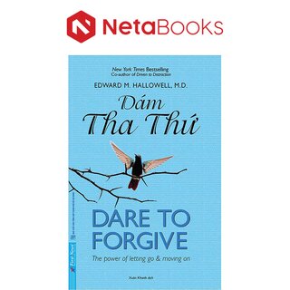 Dare To Forgive - Dám Tha Thứ