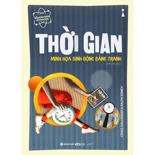 Dẫn Nhập Ngắn Về Khoa Học - Thời Gian: Minh Họa Sinh Động Bằng Tranh