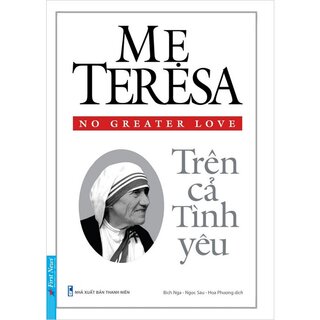 Mẹ Teresa - Trên Cả Tình Yêu