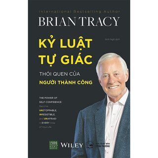 Kỷ Luật Tự Giác - Thói Quen Của Người Thành Công