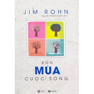 Bộ Sách Jim Rohn: Bốn Mùa Cuộc Sống - Châm Ngôn Cuộc Sống