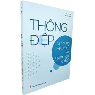 Thông Điệp - Từ Những Biểu Cảm Và Ngôn Ngữ Cơ Thể