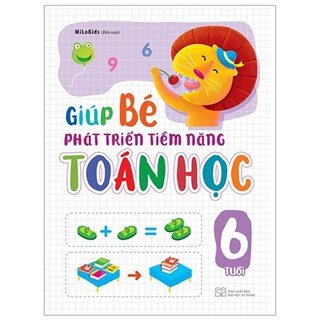 Giúp Bé Phát Triển Tiềm Năng Toán Học 6 Tuổi