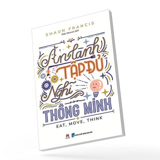 Ăn Lành, Tập Đủ, Nghĩ Thông Minh