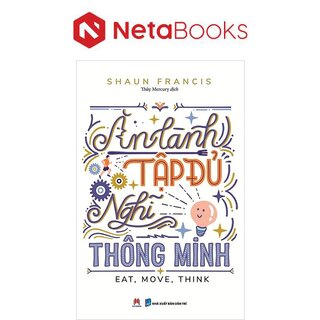 Ăn Lành, Tập Đủ, Nghĩ Thông Minh