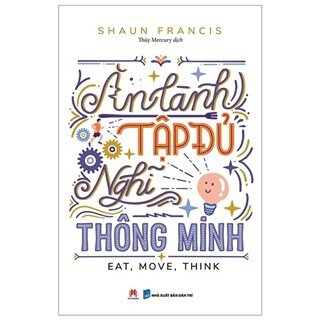 Ăn Lành, Tập Đủ, Nghĩ Thông Minh