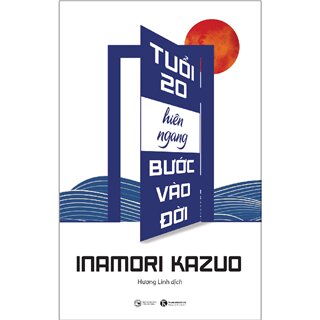 Tuổi 20 Hiên Ngang Bước Vào Đời