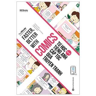 Faster, Better With Comics - Tự Học Tiếng Anh Cấp Tốc Qua Truyện Tranh