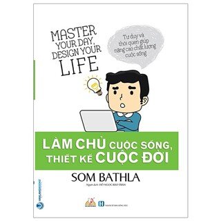 Làm Chủ Cuộc Sống, Thiết Kế Cuộc Đời