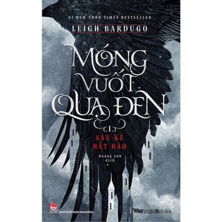 Móng Vuốt Quạ Đen - Tập 1: Sáu Kẻ Bất Hảo