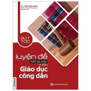 Bứt Tốc Luyện Đề THPTQG 2020 - Môn Giáo Dục Công Dân