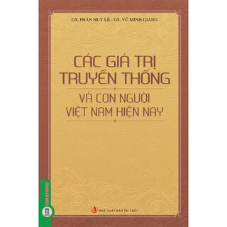 Các Giá Trị Truyền Thống Và Con Người Việt Nam Hiện Nay