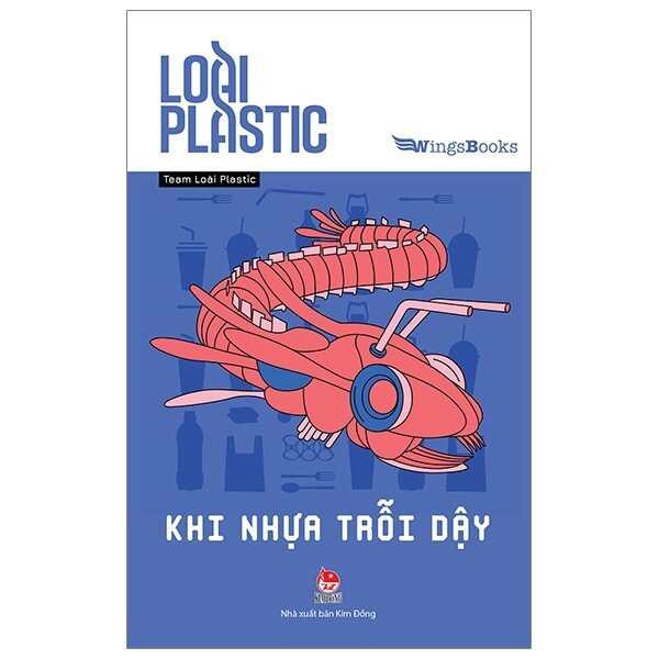 Loài Plastic - Khi Nhựa Trỗi Dậy