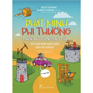 Phát Minh Phi Thường - Phương Tiện Giao Tiếp