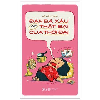 Đàn Bà Xấu Là Thất Bại Của Thời Đại