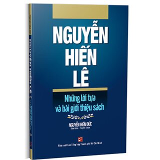 Nguyễn Hiến Lê - Những Lời Tựa Và Bài Giới Thiệu