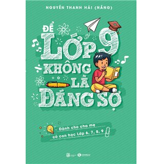 Để Lớp 9 Không Là Đáng Sợ