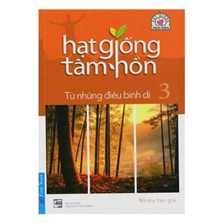 Hạt Giống Tâm Hồn 3 - Khổ Nhỏ (Tái Bản 2019)