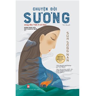 Chuyện Đời Sương - Nàng Dâu Việt Ở Xứ Hàn