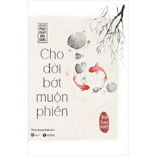 Cho Đời Bớt Muộn Phiền