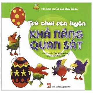 Trò Chơi Rèn Luyện Khả Năng Quan Sát - Sân Chơi Trí Tuệ Của Chim Đa Đa