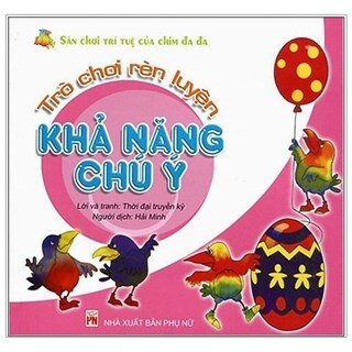 Trò Chơi Rèn Luyện Khả Năng Chú Ý - Sân Chơi Trí Tuệ Của Chim Đa Đa