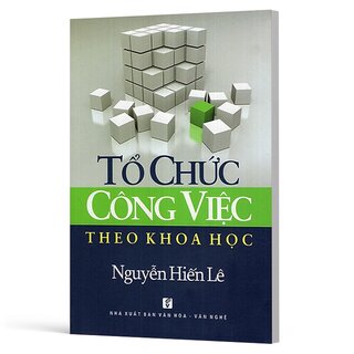 Tổ Chức Công Việc Theo Khoa Học