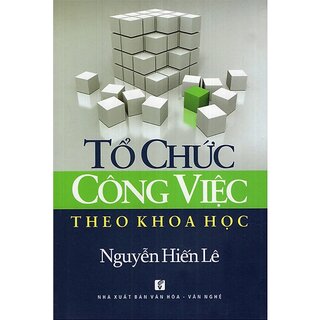 Tổ Chức Công Việc Theo Khoa Học