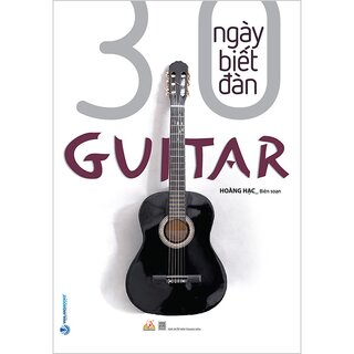 30 Ngày Biết Đàn Guitar