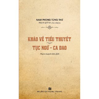 Khảo Về Tiểu Thuyết (Tục Ngữ Ca Dao)