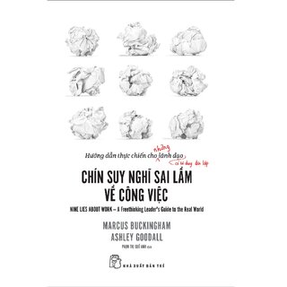 Chín Suy Nghĩ Sai Lầm Về Công Việc