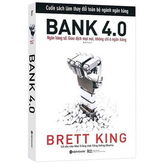 Bank 4.0 - Giao Dịch Mọi Nơi, Không Chỉ Là Ngân Hàng