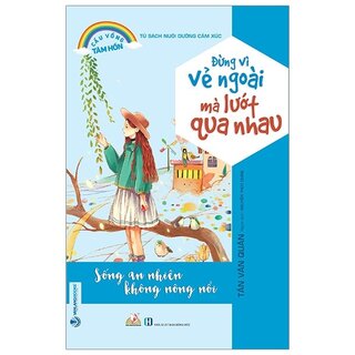 Cầu Vồng Tâm Hồn - Đừng Vì Vẻ Ngoài Mà Lướt Qua Nhau