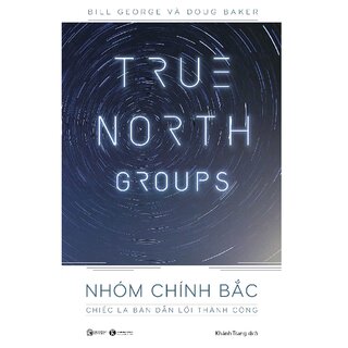 Nhóm Chính Bắc: Chiếc La Bàn Dẫn Lối Thành Công
